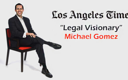 Michael Gomez named Legal Visionary by Los Angeles Times